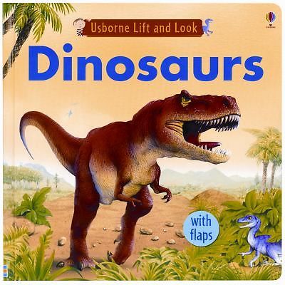 Dinosaurs; Usborne Lift and Look – Jessica Greenwell, 9780794525859, board book