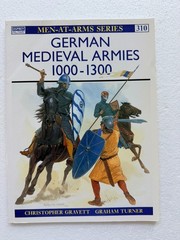 German Medieval Armies 1000-1300 by Christopher Gravett (1997, Trade Paperback)
