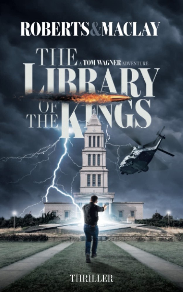 The Library of the Kings (A Tom Wagner Adventure)