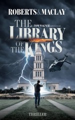 The Library of the Kings (A Tom Wagner Adventure)