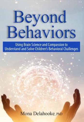 Beyond Behaviors: Using Brain Science and Compassion to Understand a – VERY GOOD