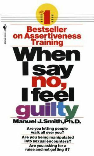 When I Say No I Feel Guilty~SELF HELP Psychology Train Assertiveness❇️BRAND NEW