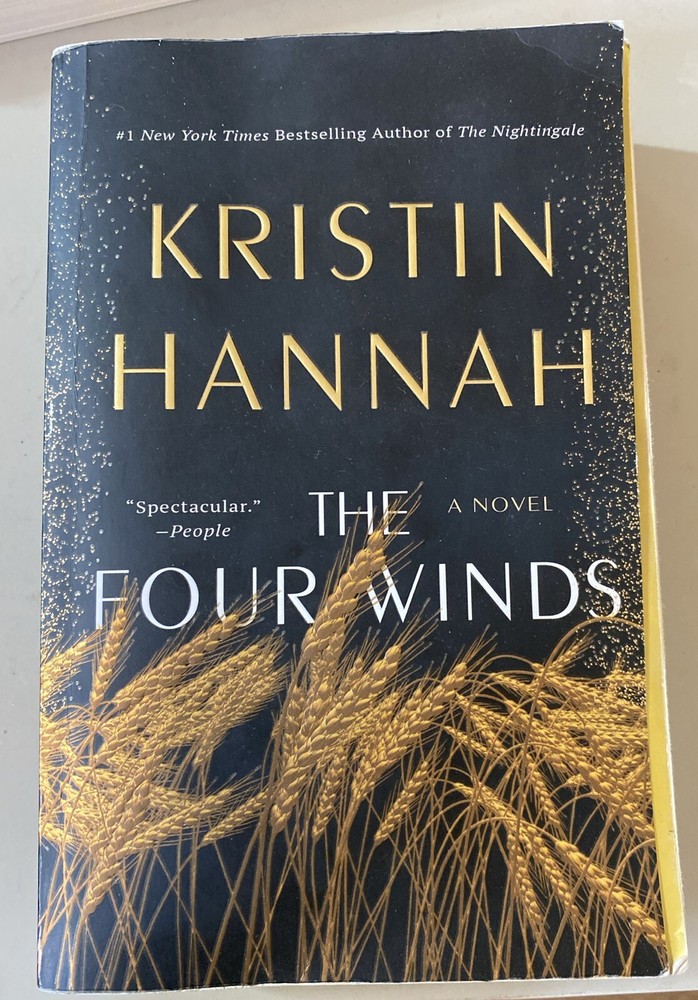 The Four Winds : A Novel by Kristin Hannah (2023, Trade Paperback)