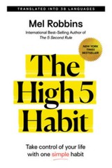The High 5 Habit: Take Control of Your Life with One Simple Habit – GOOD