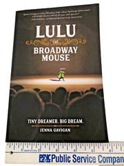 Lulu the Broadway Mouse Book By Jenna Gavigan RP Kids Big Dreams