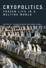 Cryopolitics: Frozen Life in a Melting World, , Excellent Book