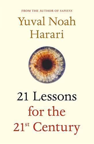 21 Lessons for the 21st Century – Paperback By Harari, Yuval Noah – GOOD