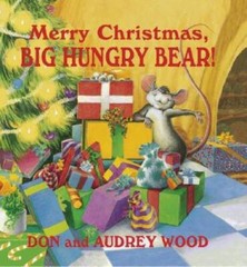 Merry Christmas, Big Hungry Bear! – Hardcover By Wood, Audrey – VERY GOOD
