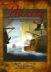 Pirates: An Illustrated History – Hardcover By Cawthorne, Nigel – VERY GOOD