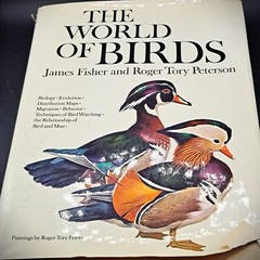 THE WORLD OF BIRDS By Roger Tory Peterson & James Fisher – Hardcover *Excellent*