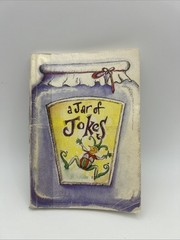 A JAR OF JOKES. PANCAKE PRESS. 2001 – 15.5 BY 11CM. 96 PAGES. 9780330358309