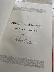 Angel and Apostle – Hardcover By Noyes, Deborah SIGNED COPY 1st Edition Printing