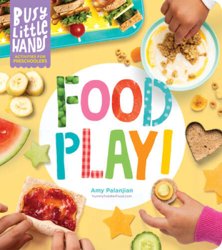 Busy Little Hands: Food Play!: Activities for Preschoolers – VERY GOOD
