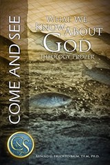WHAT WE KNOW ABOUT GOD: THEOLOGY PROPER By Arnold G. Fruchtenbaum & Christiane
