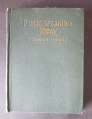 Antique 1921 PUBLIC SPEAKING TODAY HARDCOVER BOOK Lockwood-Thorpe 264 pages