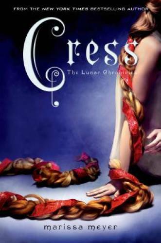 Cress – Hardcover By Meyer, Marissa – VERY GOOD