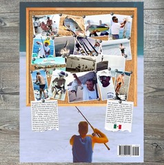 „FISHING … MEXICAN STYLE” by Jeff Klassen 270 Pages Softcover/Hardcover Mexico