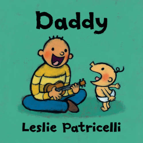 Daddy (Leslie Patricelli board books) – Board book By Patricelli, Leslie – GOOD