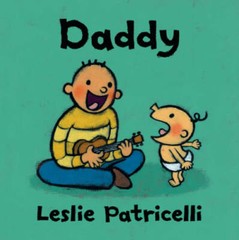 Daddy (Leslie Patricelli board books) – Board book By Patricelli, Leslie – GOOD