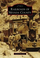 Railroads of Nevada County, California, Images of Rail, Paperback