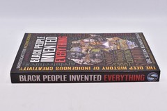 Black People Invented Everything: The Deep History of Indigenous Creativity