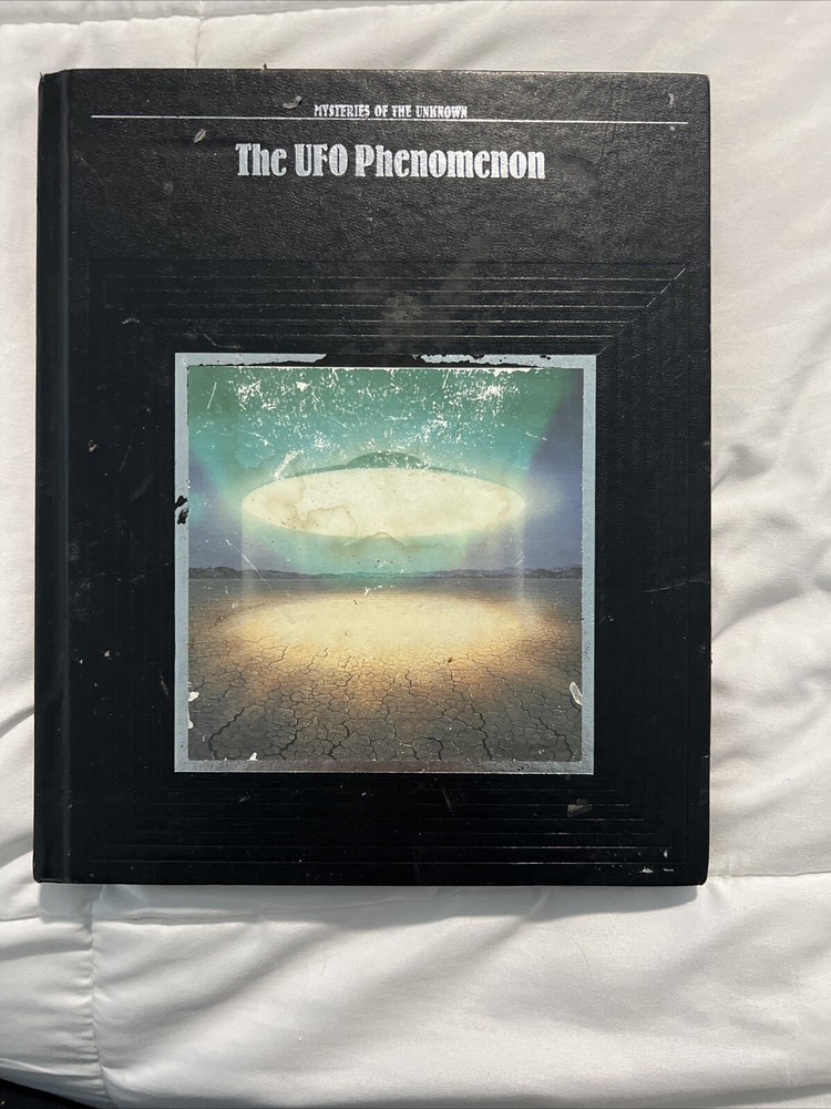 The UFO Phenomenon MYSTERIES OF THE UNKNOWN Time-Life Books ISBN 0809463245
