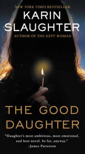 The Good Daughter: A Novel – Mass Market Paperback By Slaughter, Karin – GOOD