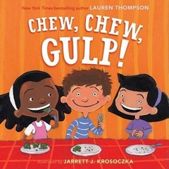 Chew, Chew, Gulp – Hardcover By Lauren Thompson – GOOD