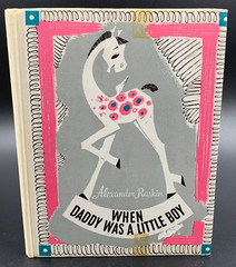 When Daddy Was A Little Boy by Alexander Raskin – Vintage HC 2nd Printing 1973