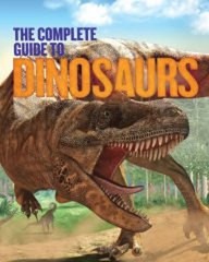 The Complete Guide to Dinosaurs Hardcover Dougal Dixon