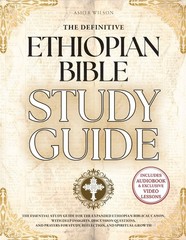 The Definitive Ethiopian Bible Study Guide: A Master Resource (HARDCOVER)