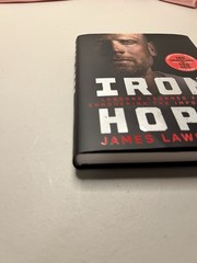 Signed Iron Hope: Lessons Learned From Conquering Impossible by James Lawrence