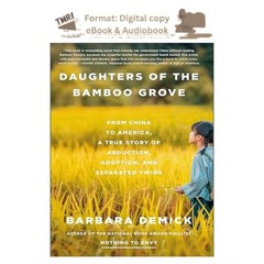 Daughters of the Bamboo Grove: From China to Am, Barbara Demick 2026