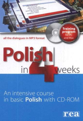 Polish in 4 Weeks: Intensive Course in Basic Polish By M. Kowals