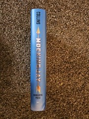 First Edition Mockingjay (Hunger Games, Book Three) by Suzanne Collins Excellent
