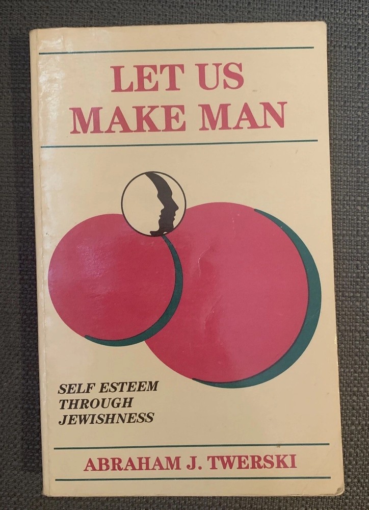 Let Us Make Man: Self Esteem Through Jewishness by Twerski, Abraham J. RARE OOP