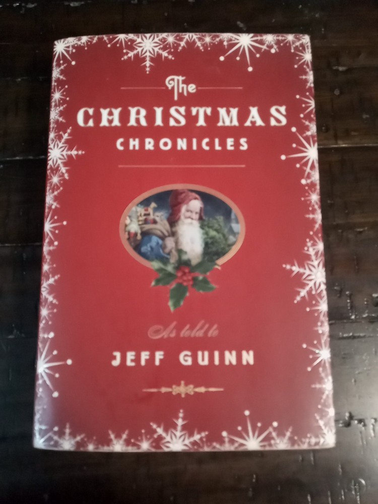 The Christmas Chronicles as told to Jeff Guinn