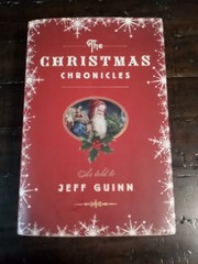 The Christmas Chronicles as told to Jeff Guinn
