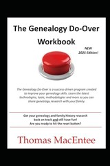 The Genealogy Do-Over Workbook – Paperback By MacEntee, Thomas – GOOD