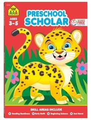 School Zone – Preschool Scholar Workbook – 64 Pages, Ages 3 to 5, Preschool to K