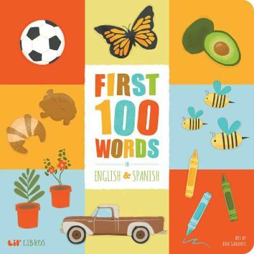 First 100 Words in English and Spanish (English and Spanish Edition) – GOOD