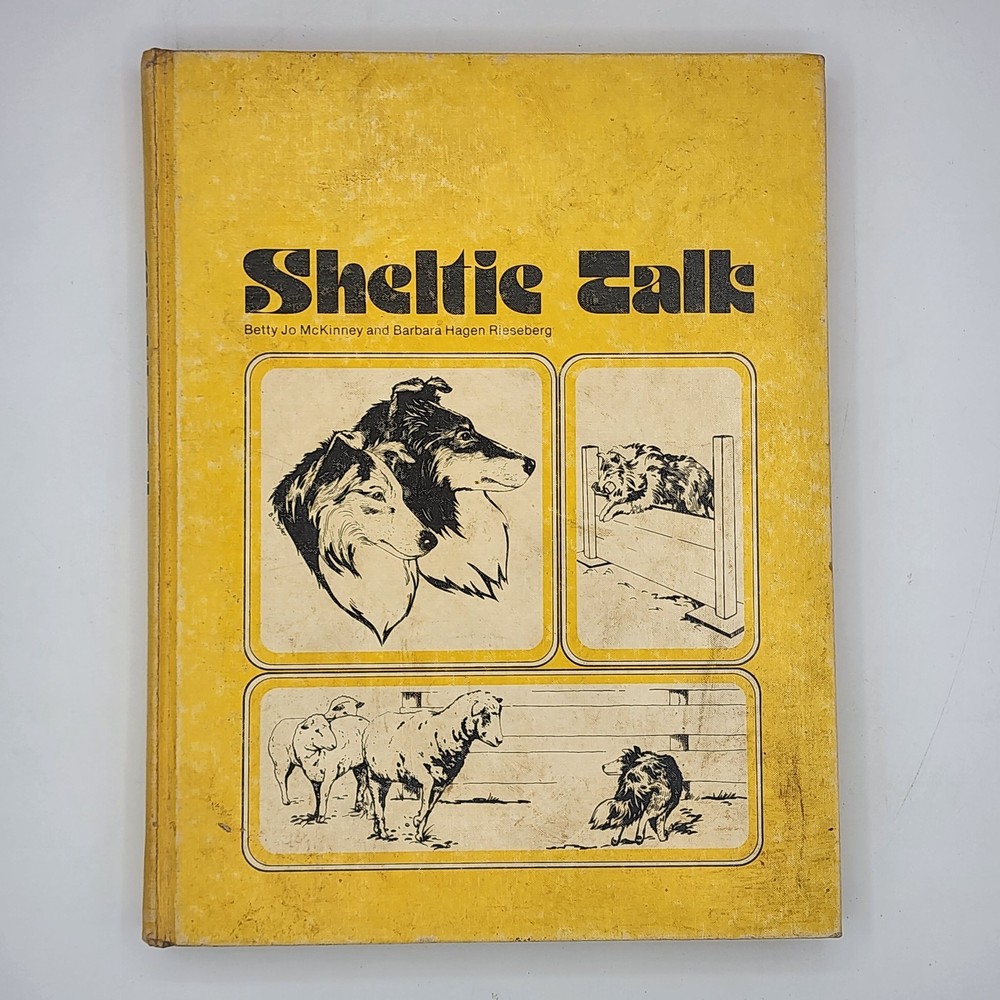 Sheltie Talk 1976 Betty Jo McKinney Barbara Hagen Riesberg HC (Good)