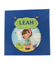 Leah Goes Potty A Storybook For Kids Learning Fun Discipline And Skill
