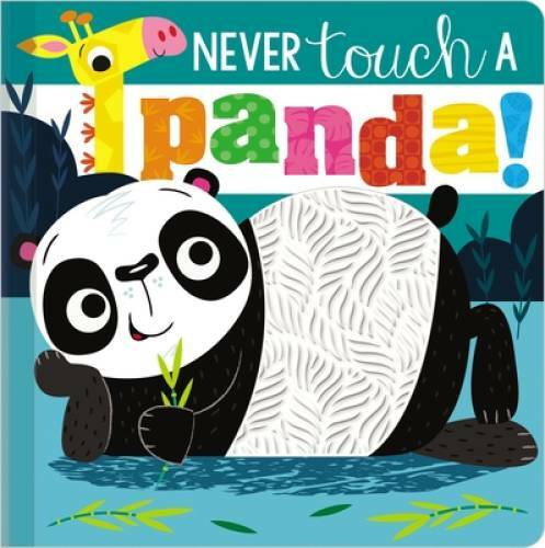 Never Touch a Panda! – Board book By Make Believe Ideas Ltd. – GOOD