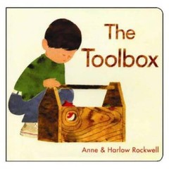 The Toolbox – Board book By Rockwell, Anne – VERY GOOD