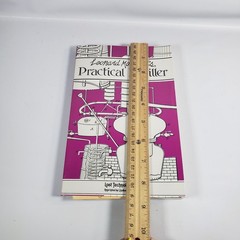 PRACTICAL DISTILLER 1889 By Leonard Monzert Lost Technology Series