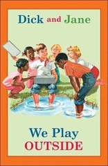 Dick and Jane: We Play Outside – hardcover, 9780448436166, Grosset Dunlap