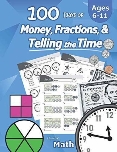 Humble Math â?? 100 Days of Money, Fractions, & Telling the Time: Workboo – GOOD
