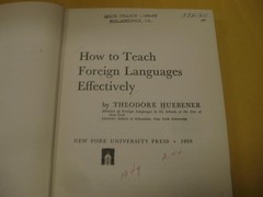 How to Teach Foreign Languages Effectively by Theodore Huebener