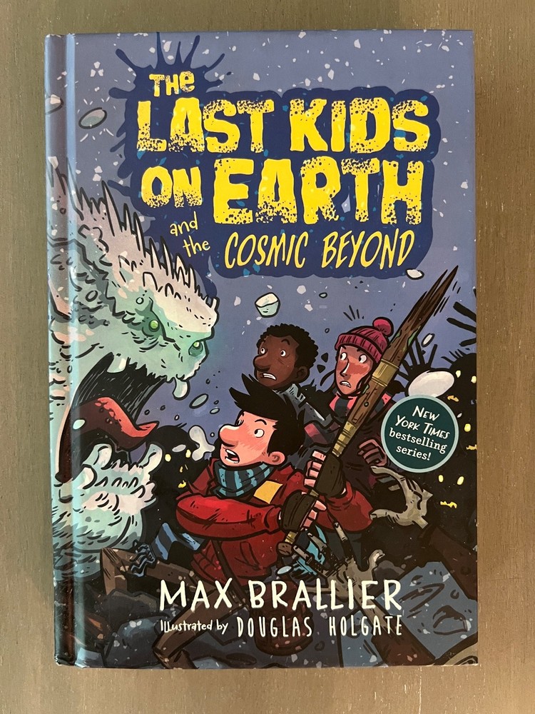 The Last Kids on Earth and the Cosmic Beyond by Brallier, Max; Holgate, Douglas